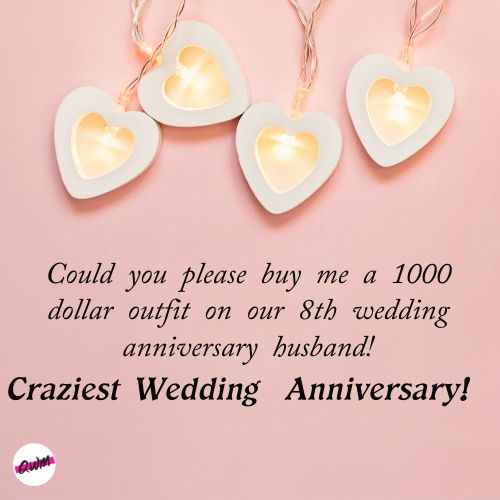 Eight Wedding Anniversary Wishes for Husband