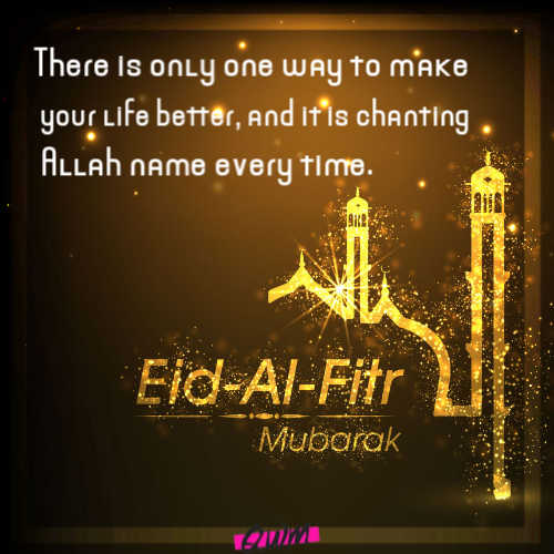 There is only one way to make your life better, and it is chanting Allah name every time. 