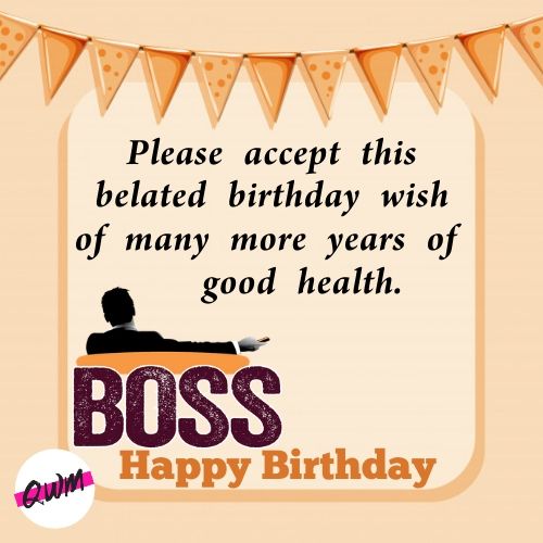 100+ Belated Happy Birthday Wishes, Quotes, Messages