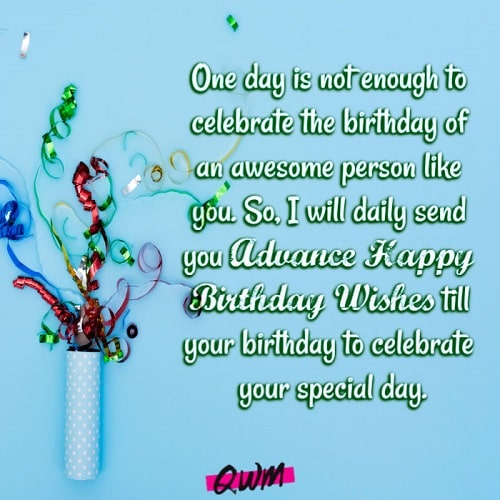 Advance Happy Birthday Wishes, Early B'day Messages & Quotes