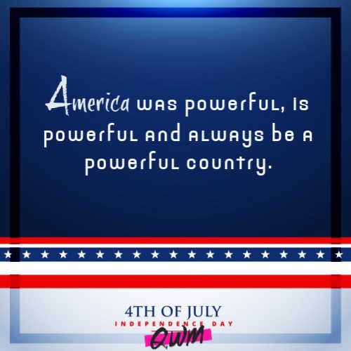 Happy Fourth of July 2022 Quotes By President