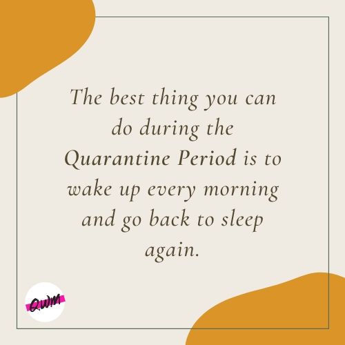 Motivational Quarantine Period Quotes 