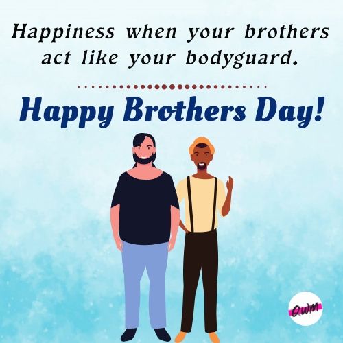 Happy Brothers Day Quotes