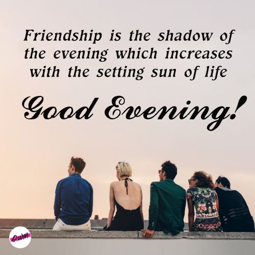 Good Evening Pictures With quotes for Friends