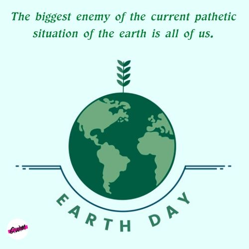 Happy Earth Day Quotes 2022