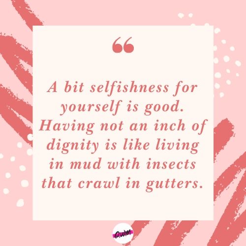 50 Best All Time Favorite Dignity Quotes: Make Your Life Worth Living