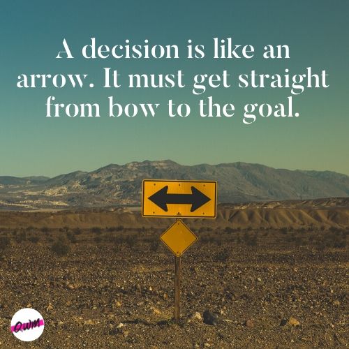 Decision Quotes