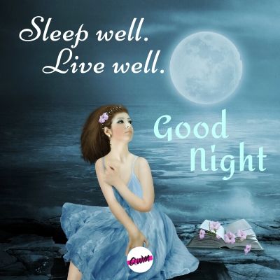 sleep well. live well. good night!
