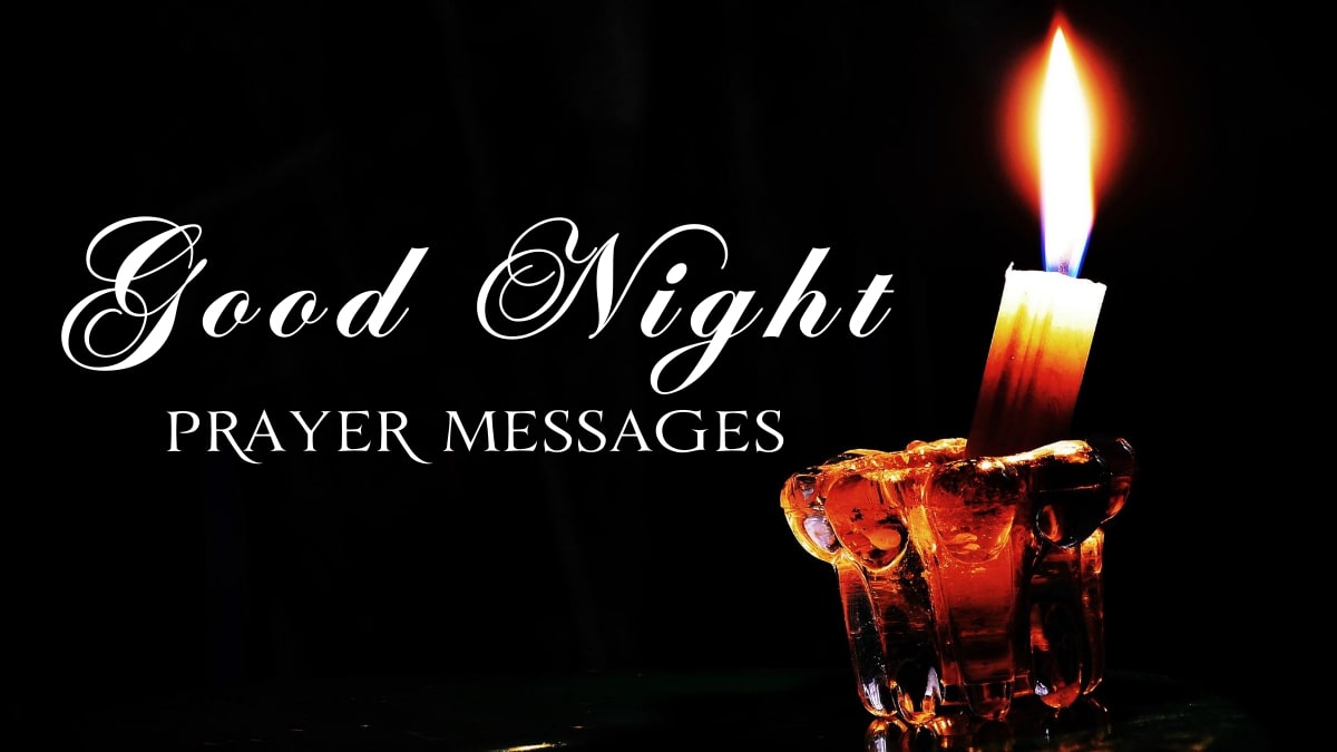 60+ Powerful Good Night Prayer Messages for Family, Friends