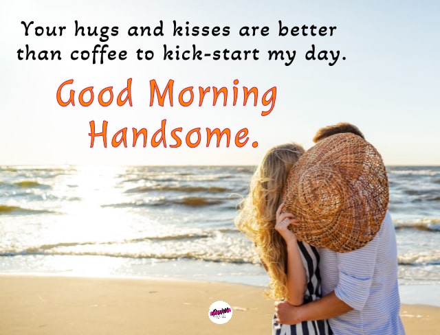 Sweet Morning Wishes for Him