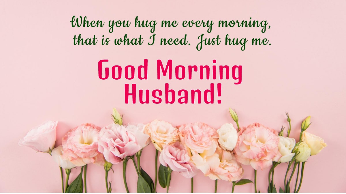 60+ Sweet Good Morning Messages for Husband From the Heart