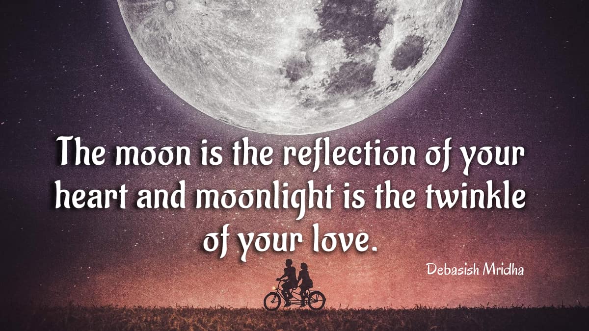 Moon is The Symbol Of Love As These Lovely Moon Love Quotes: Never Hide Your Love