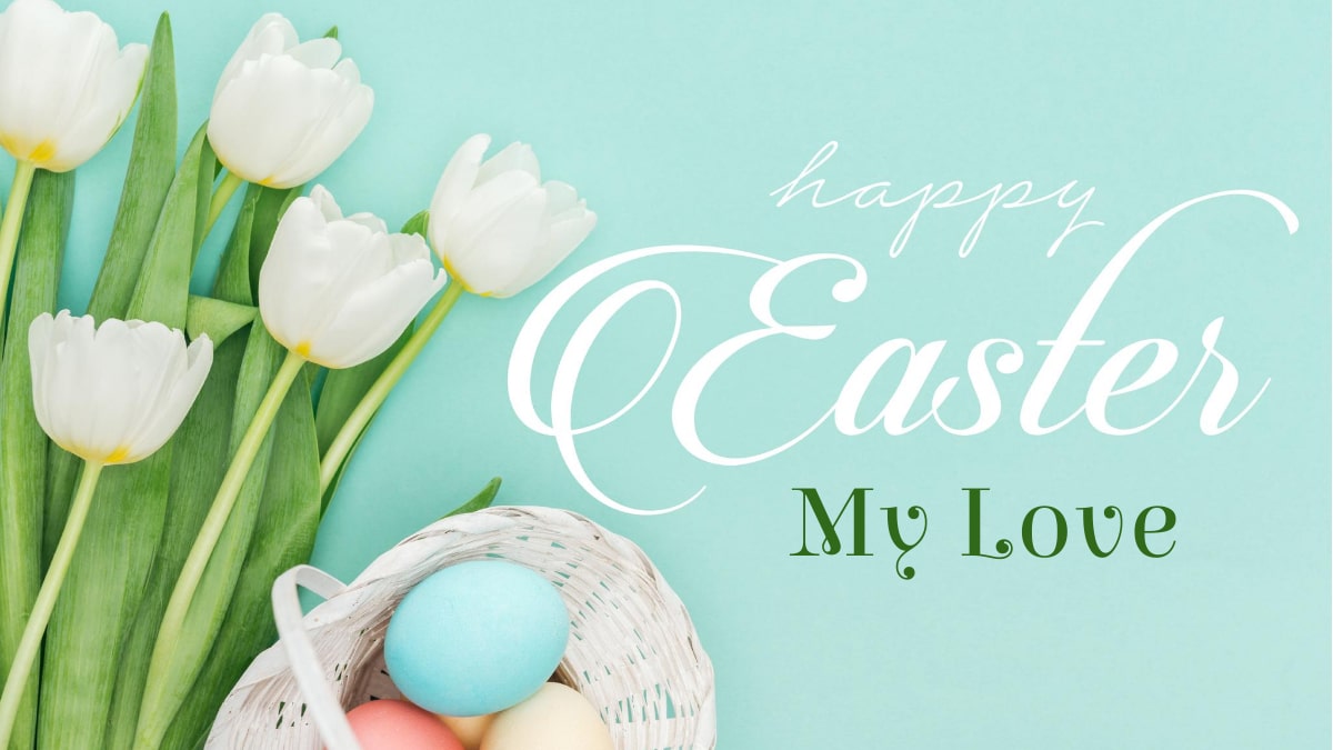 Romantic Happy Easter Messages for Girlfriend 2022