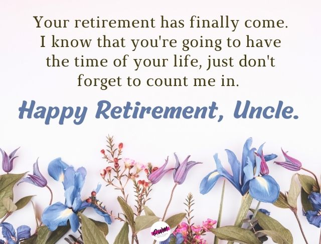 Retirement Wishes for Uncle 