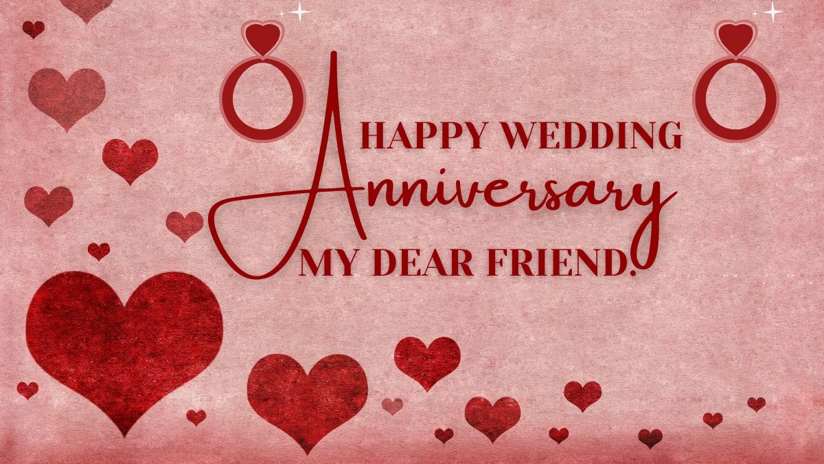 100+ Happy Wedding Anniversary Wishes for Friends