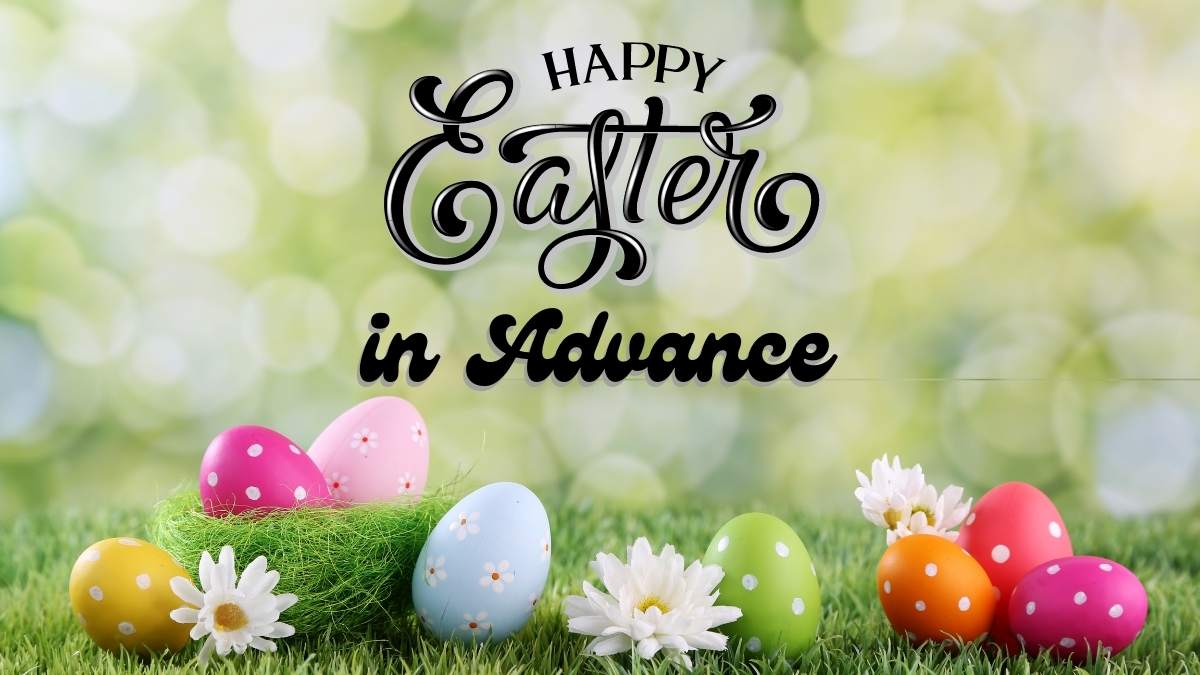 Advance Happy Easter Wishes & Messages 2022