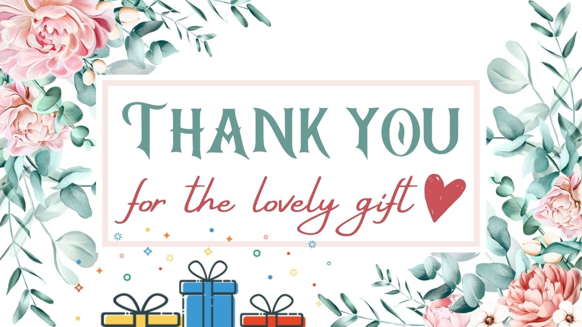 100+ Best Thank You Messages for Gift