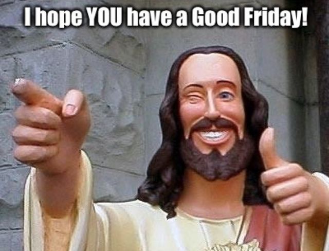 Happy good Friday memes 2023
