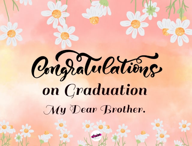 Short Graduation Quotes for Brother