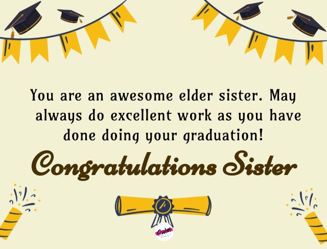 Graduation Wishes for Elder Sister