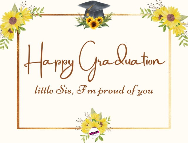 Graduation Wishes for Younger Sister