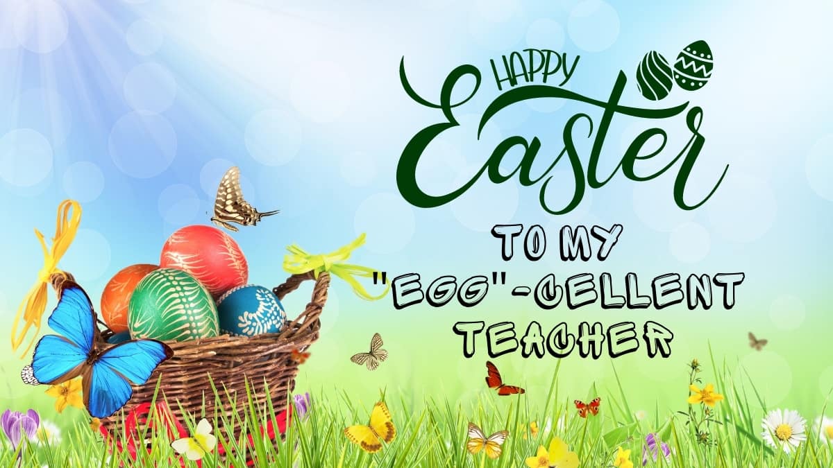 Happy Easter Teacher Wishes & Messages
