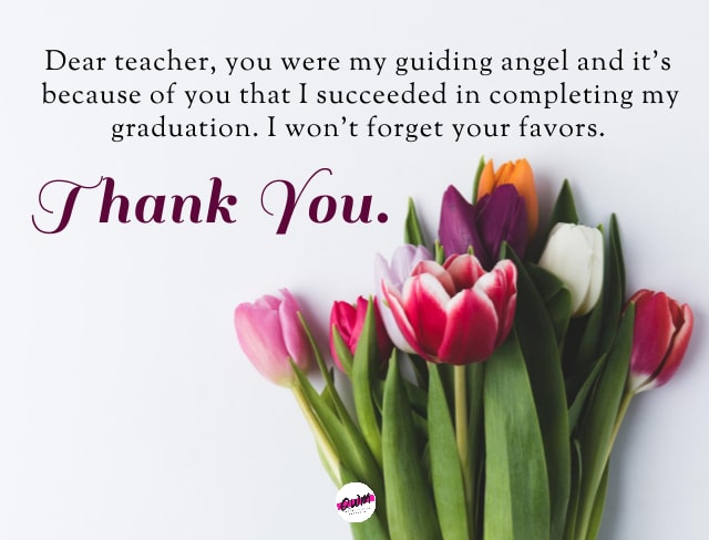 Graduation thank you Messages to teachers