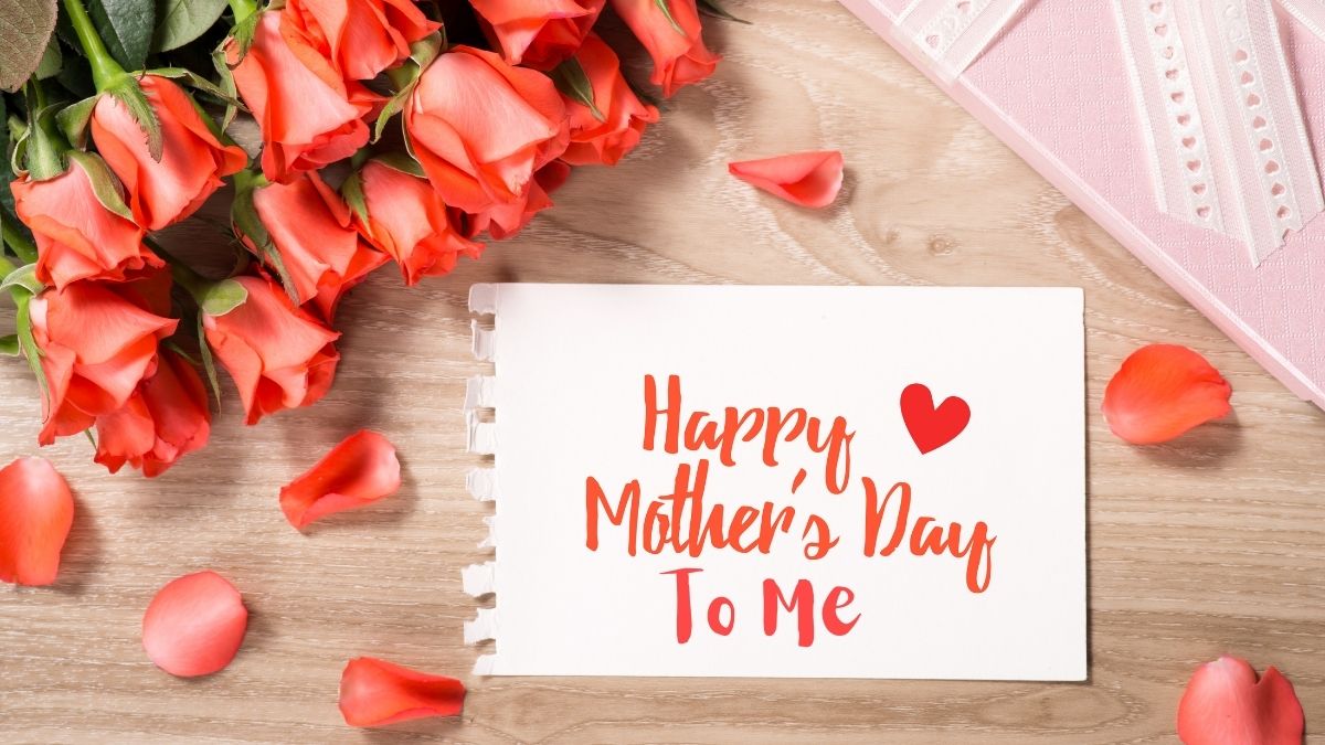 Happy Mothers Day to Me Wishes & Quotes