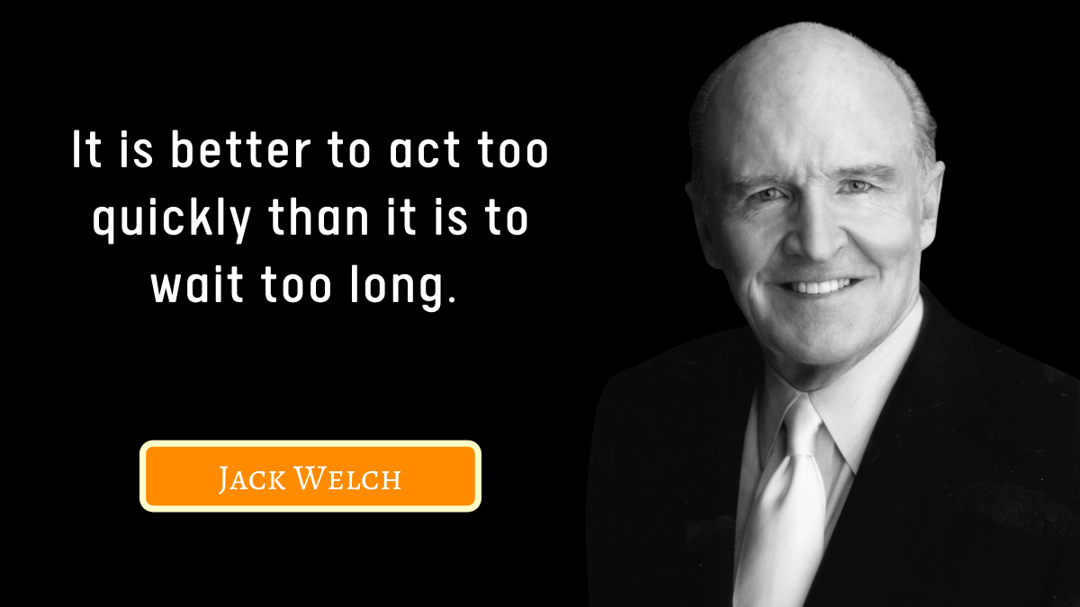 100+ Jack Welch Quotes on Leadership, Change, Winning