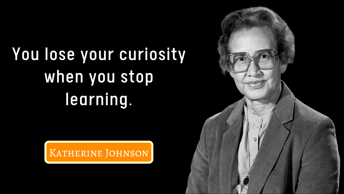 50+ Iconic Katherine Johnson Quotes About Math & Racism
