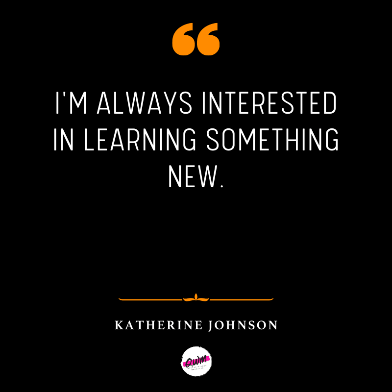 Katherine Johnson Quotes