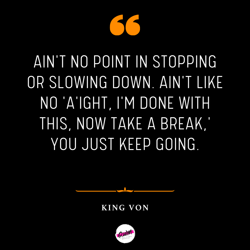 50+ Inspirational King Von Quotes About Life, Music, & Friends