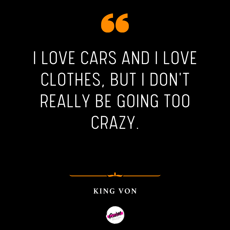 King Von Quotes