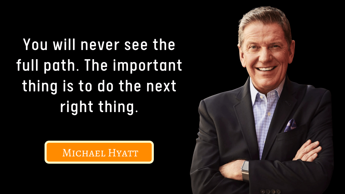 50+ Michael Hyatt Quotes ( Author of Living Forward)