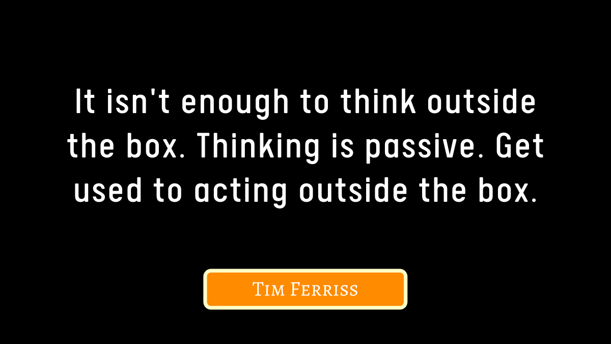 Think Outside The Box Quotes