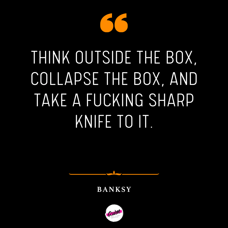 Think Outside The Box Quotes