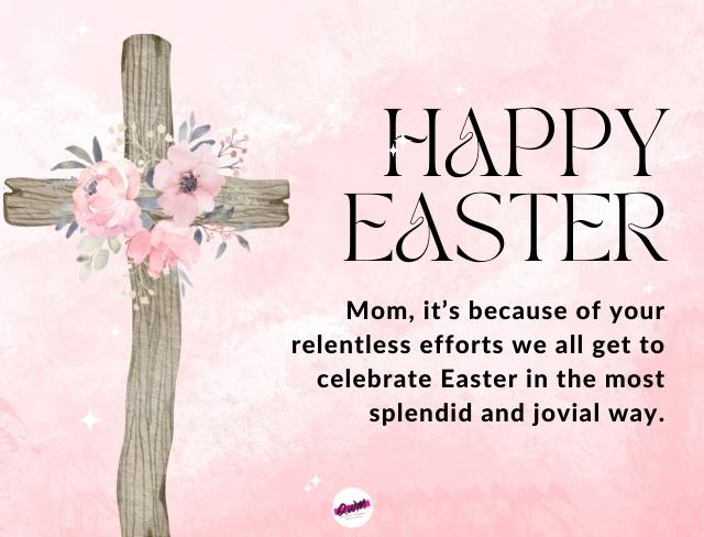 Happy Easter Mom Wishes