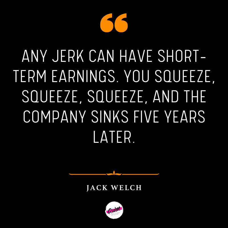 Jack Welch Quotes