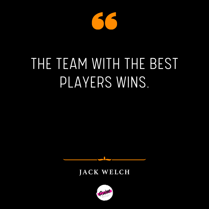 Jack Welch Quotes