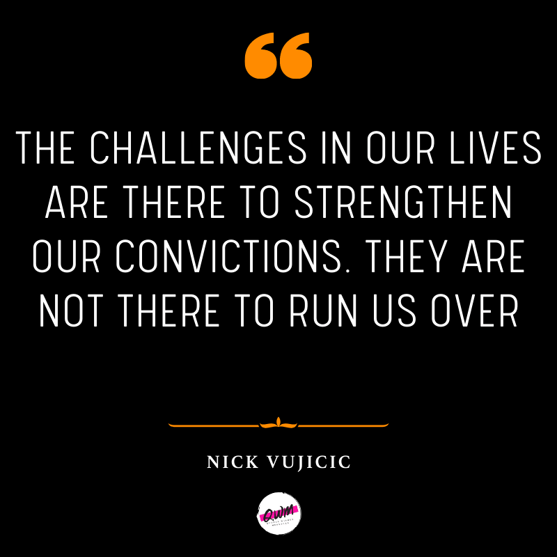 Nick Vujicic Quotes