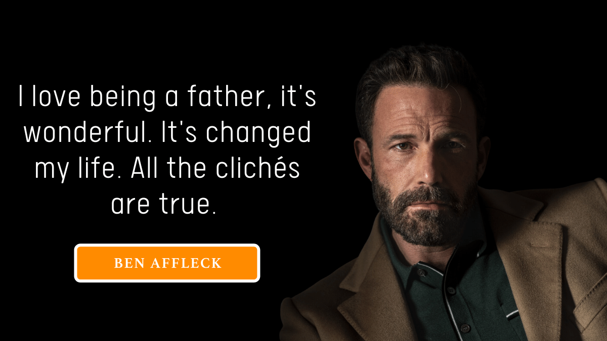 Ben Affleck Quotes