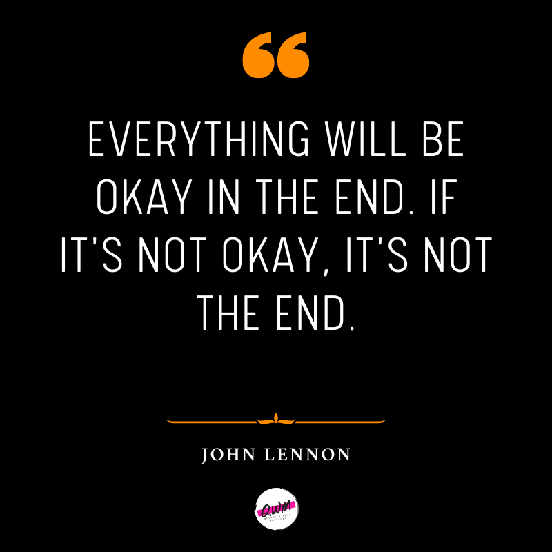 Everything Is Going To Be Okay Quotes