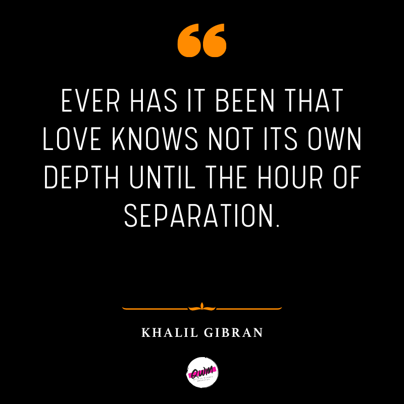 Khalil Gibran Quotes About Love