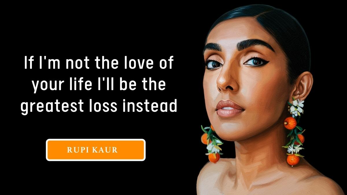 Rupi Kaur Quotes