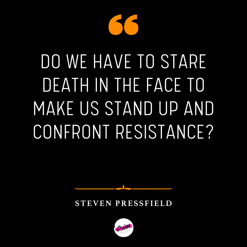 Steven Pressfield Quotes