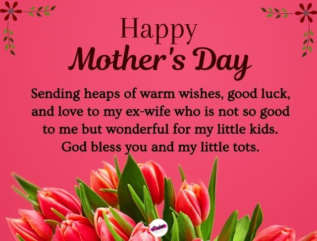 Happy Mothers Day Quotes for Ex-Wife