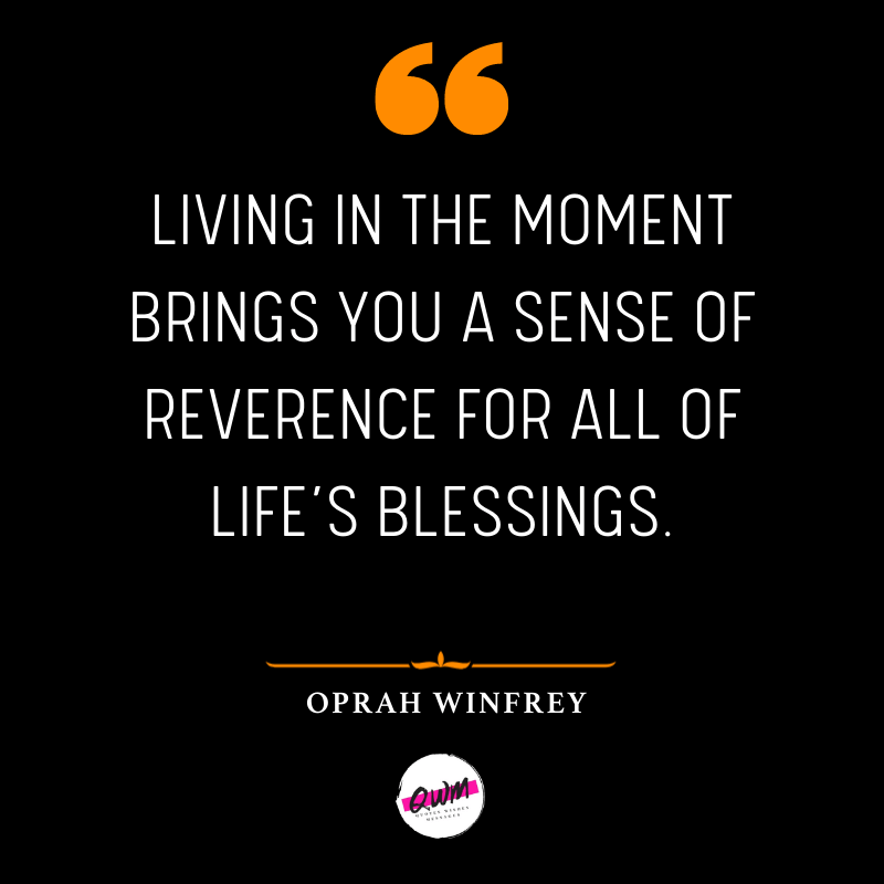 Oprah Winfrey Quotes about living