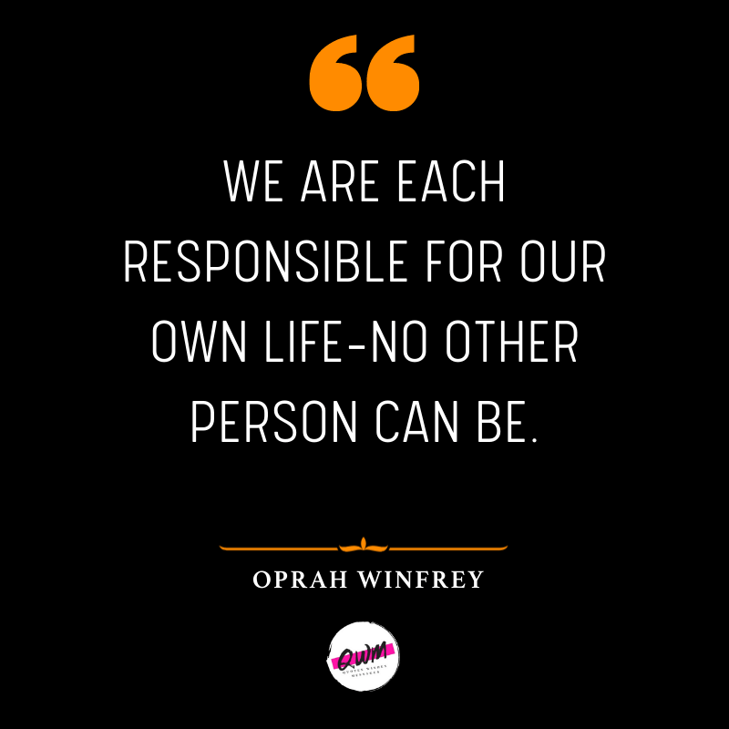 oprah winfrey quotes on responsibilities 