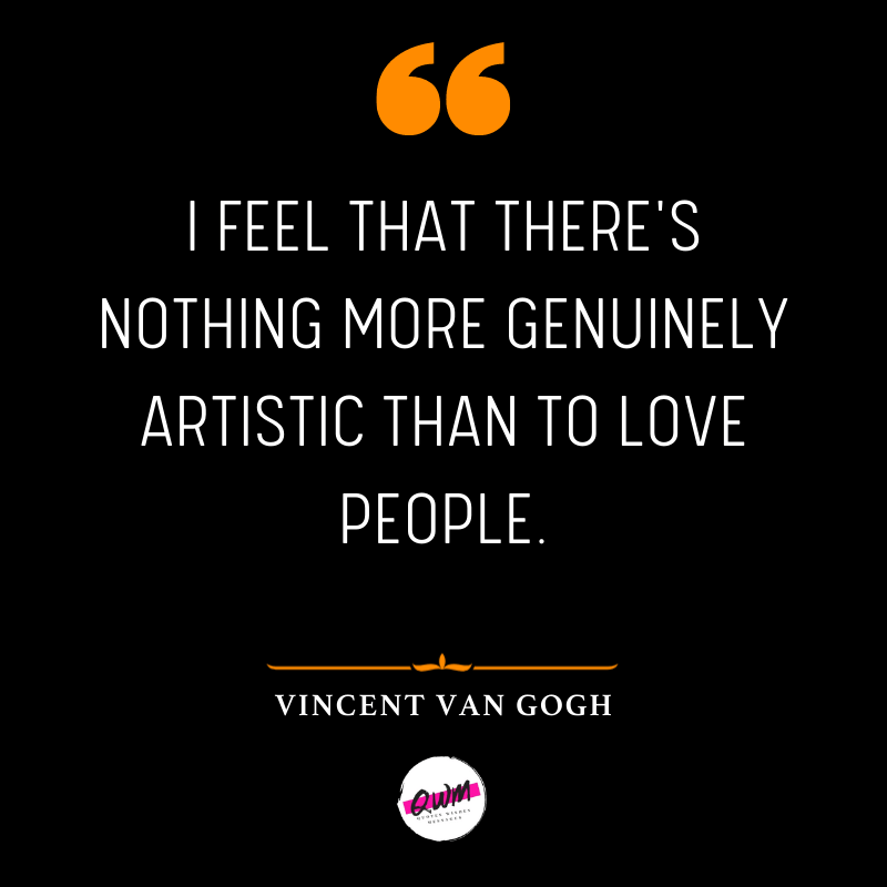 Vincent Van Gogh Quotes about artist